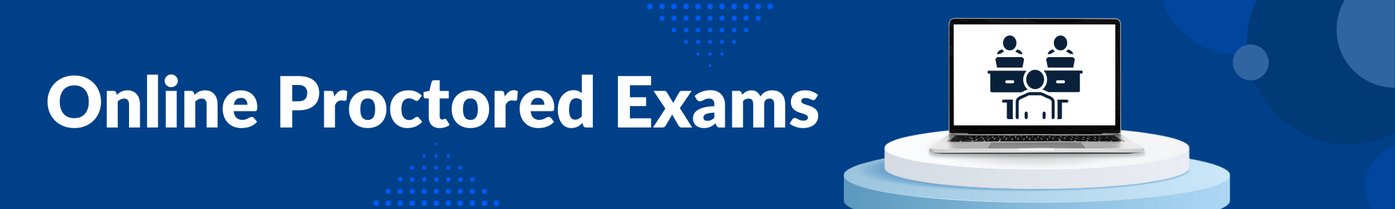 Online Proctored Exams Banner